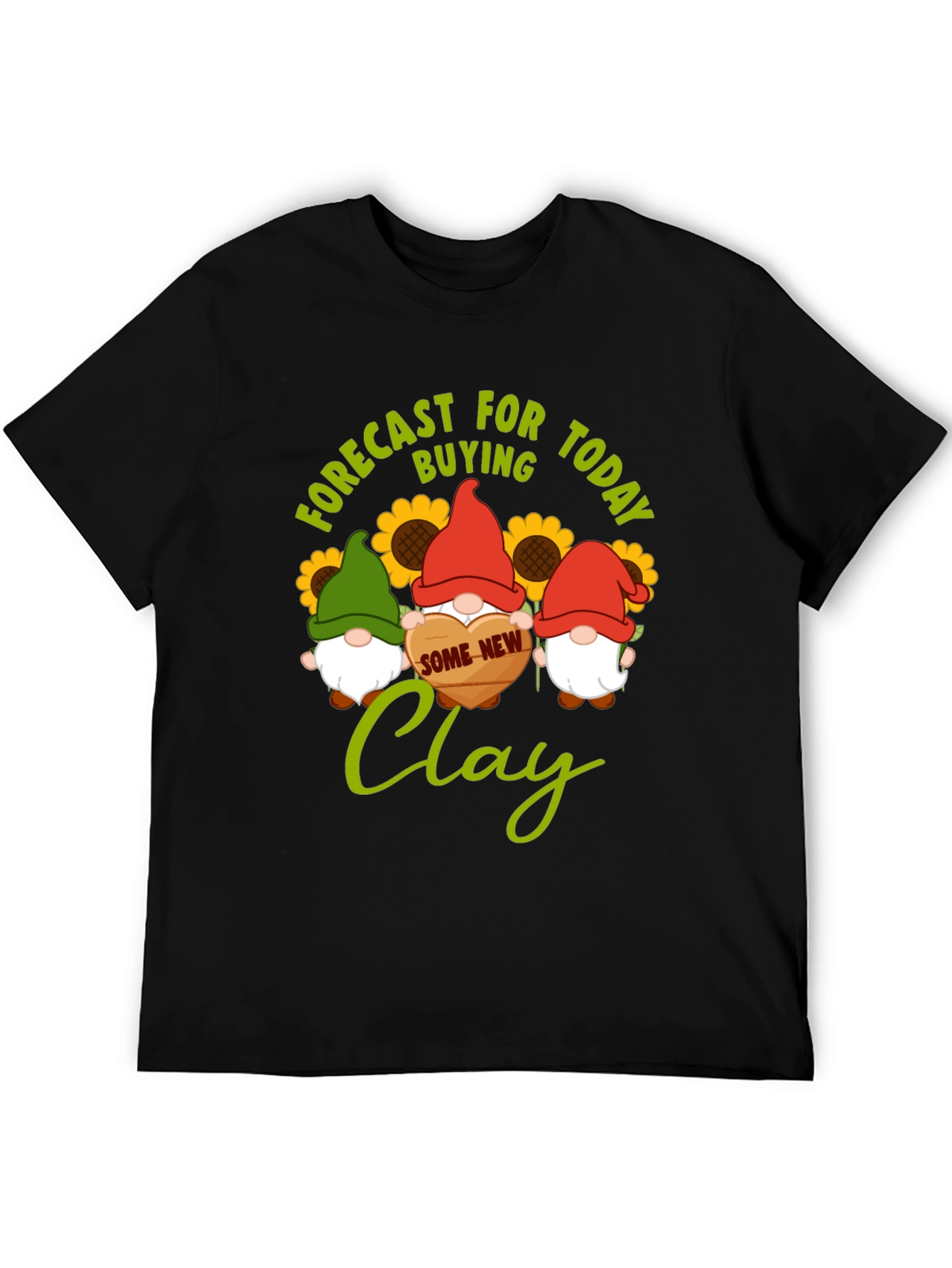 Forecast Buying Clay T-Shirt - Gnome Lovers Gift