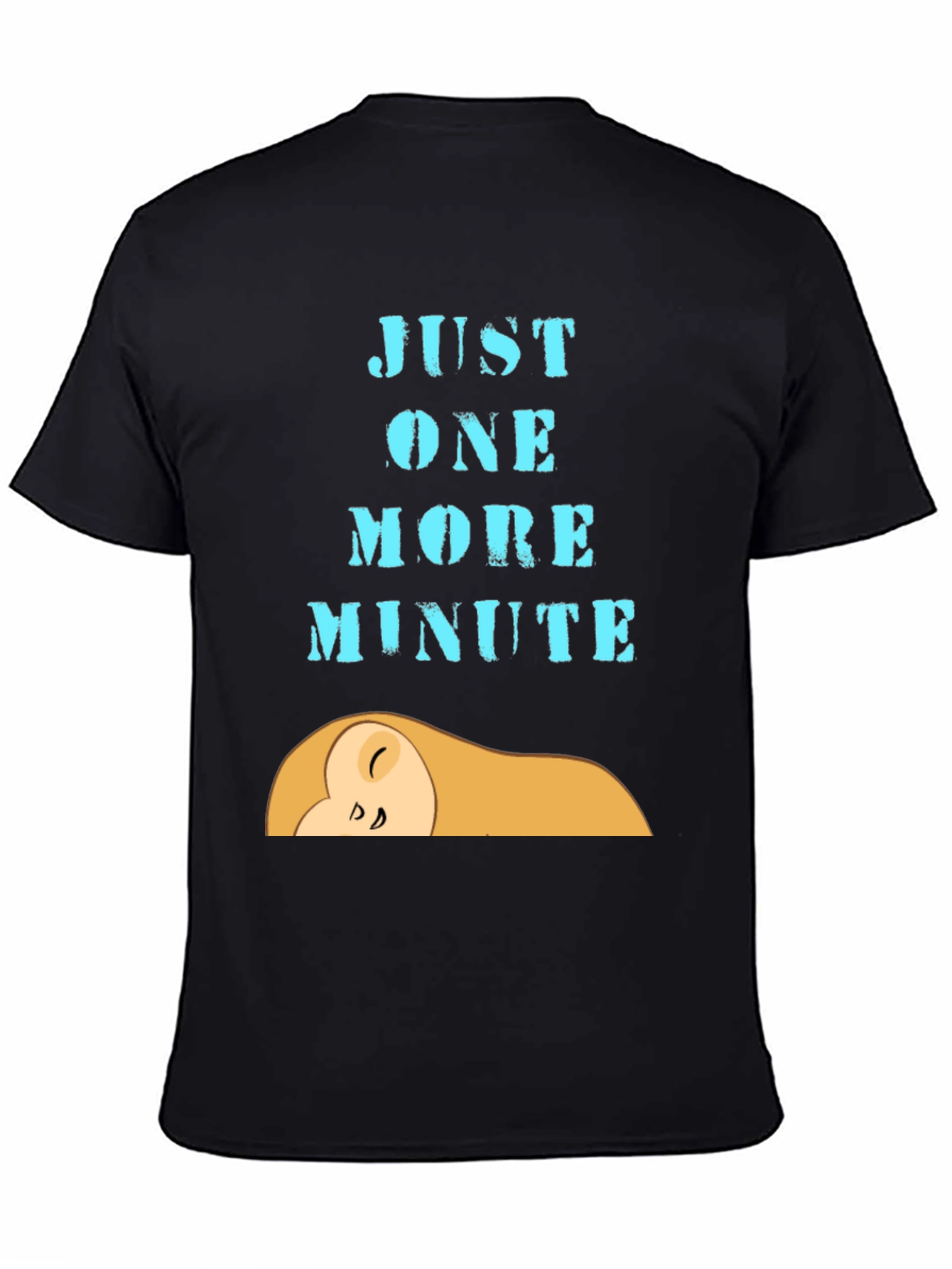 Just One More Minute Graphic Tee - Soft Cotton Comfort