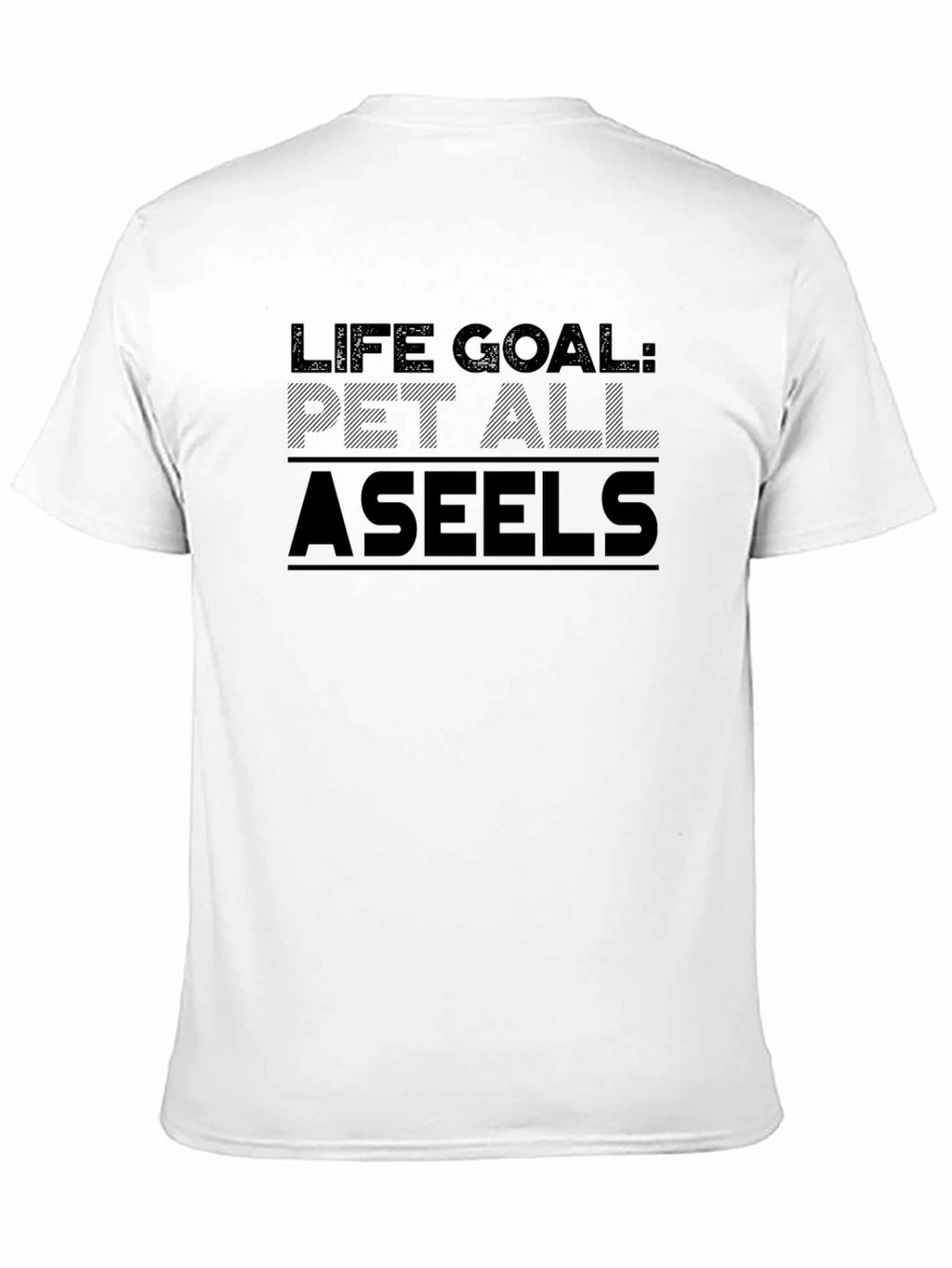 Life Goal Pet All Aseels T-Shirt