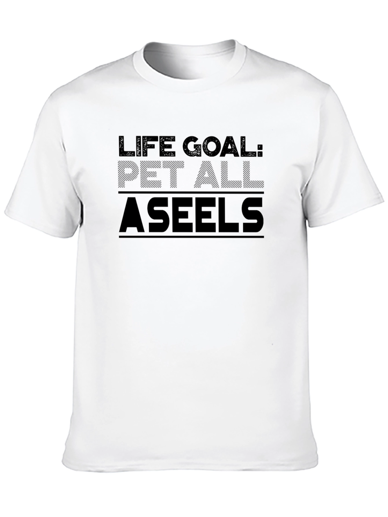Life Goal Pet All Aseels T-Shirt