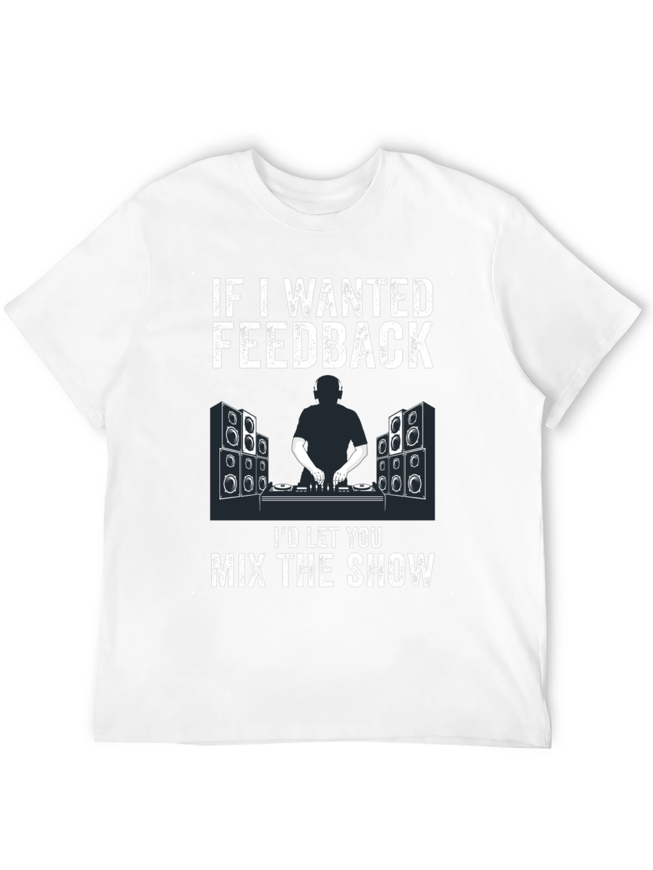 DJ Feedback T-Shirt - Music Mixer Design