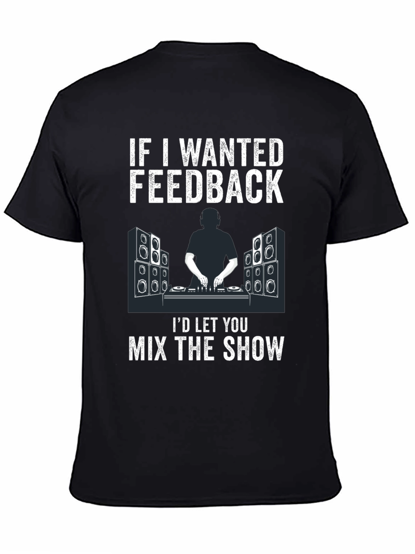 DJ Feedback T-Shirt - Music Mixer Design