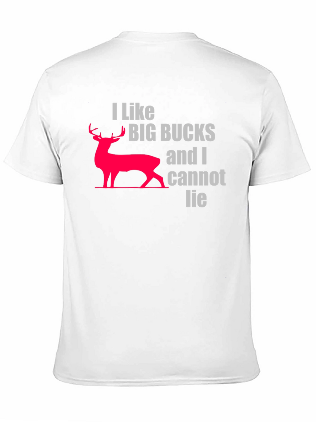 I Like Big Bucks T-Shirt - Hunting Graphic Tee