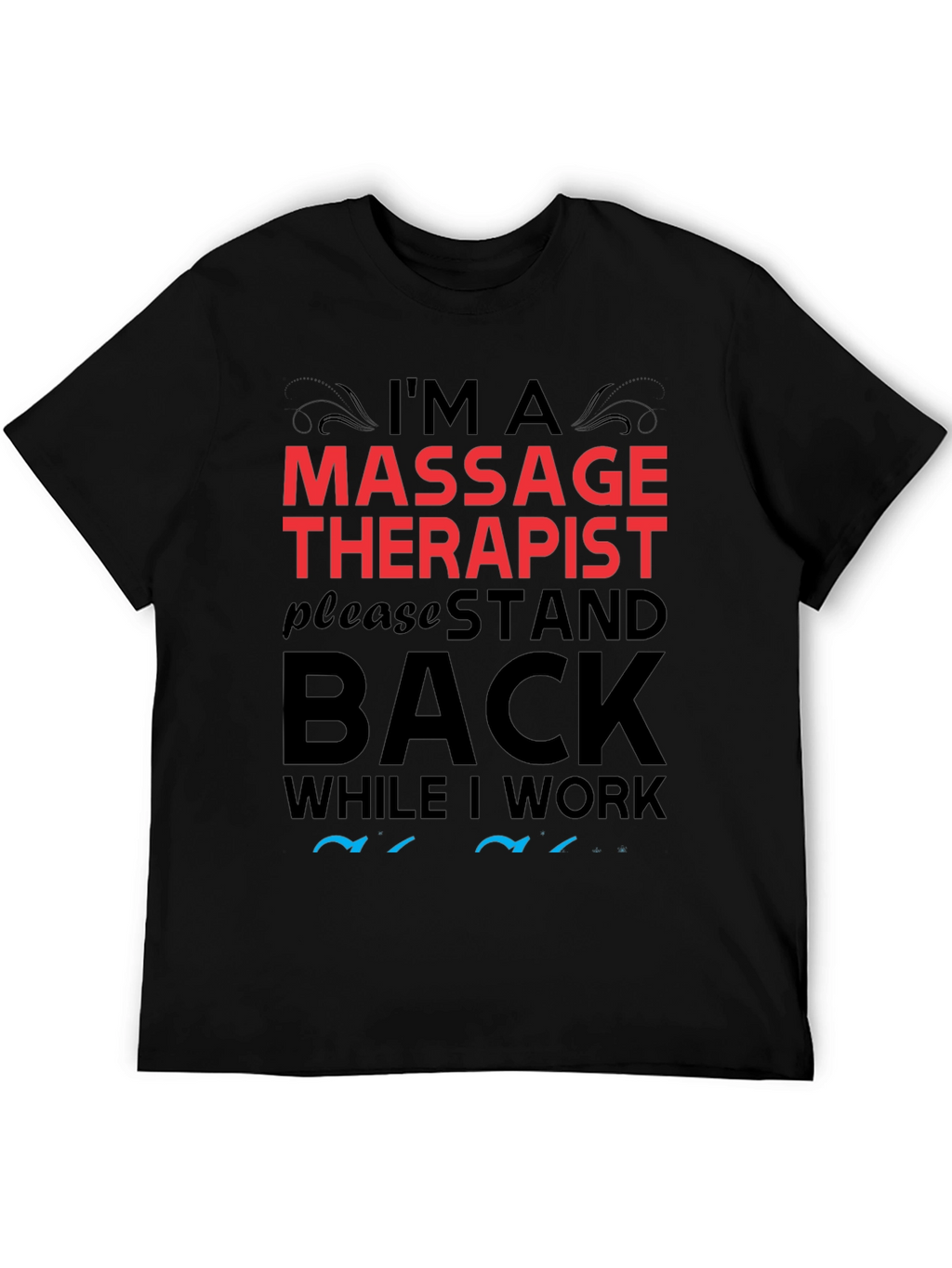Massage Therapist Novelty T-Shirt
