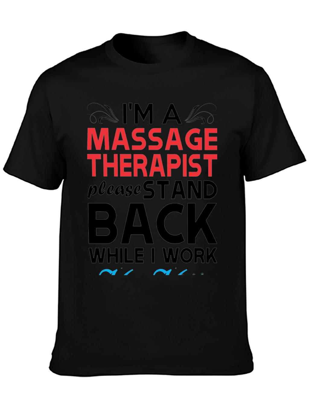 Massage Therapist Novelty T-Shirt