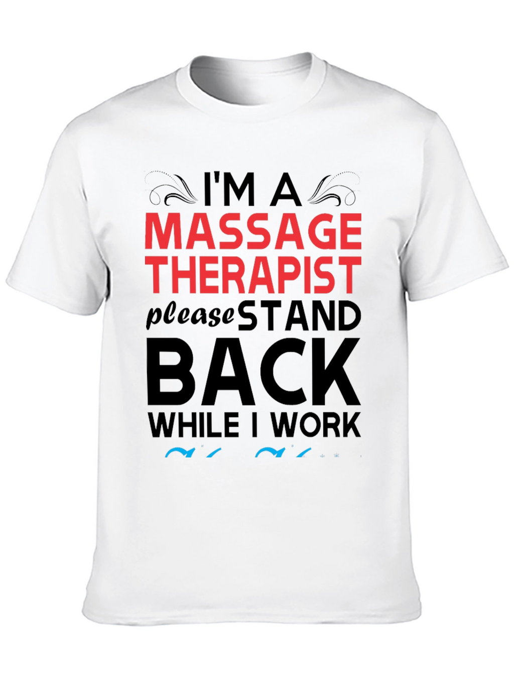 Massage Therapist Novelty T-Shirt