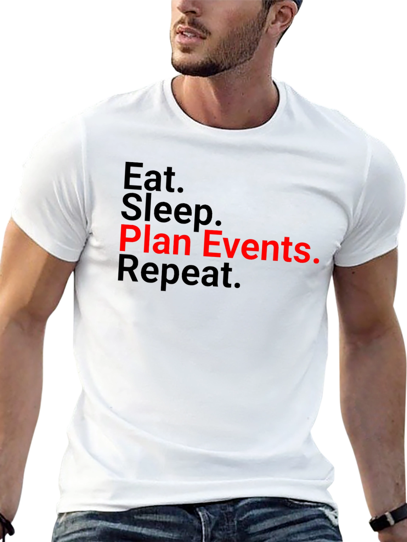 Eat Sleep Plan Events Repeat T-Shirt