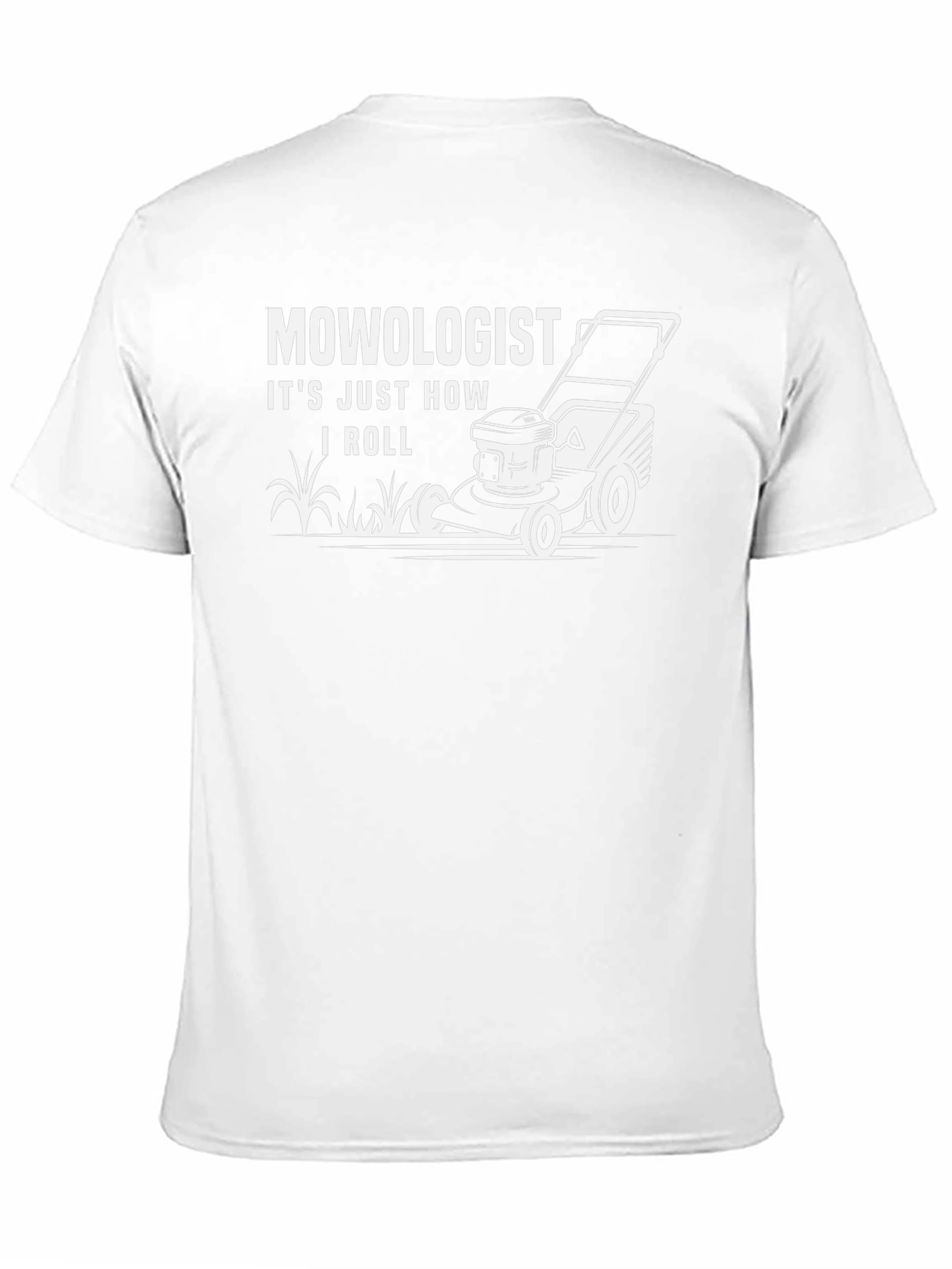Mowologist T-Shirt - How I Roll