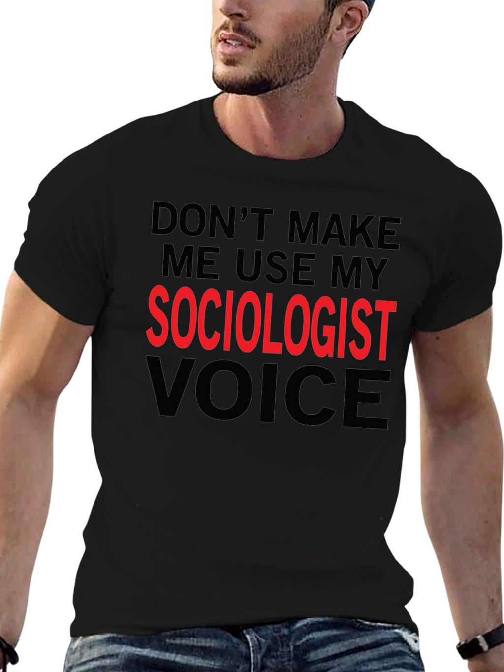 Sociologist Voice T-Shirt Funny Sociologist Gift