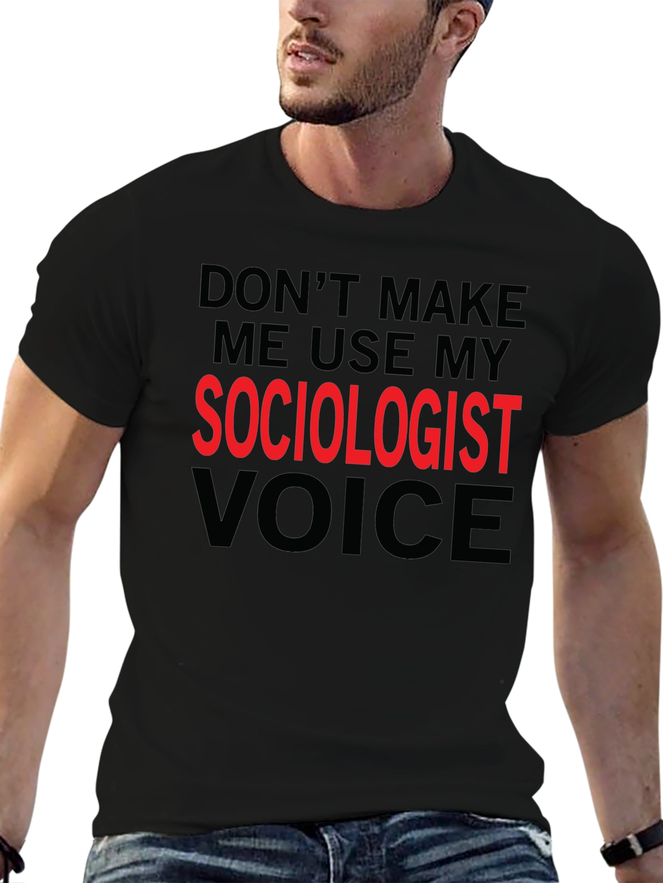 Sociologist Voice T-Shirt Funny Sociologist Gift