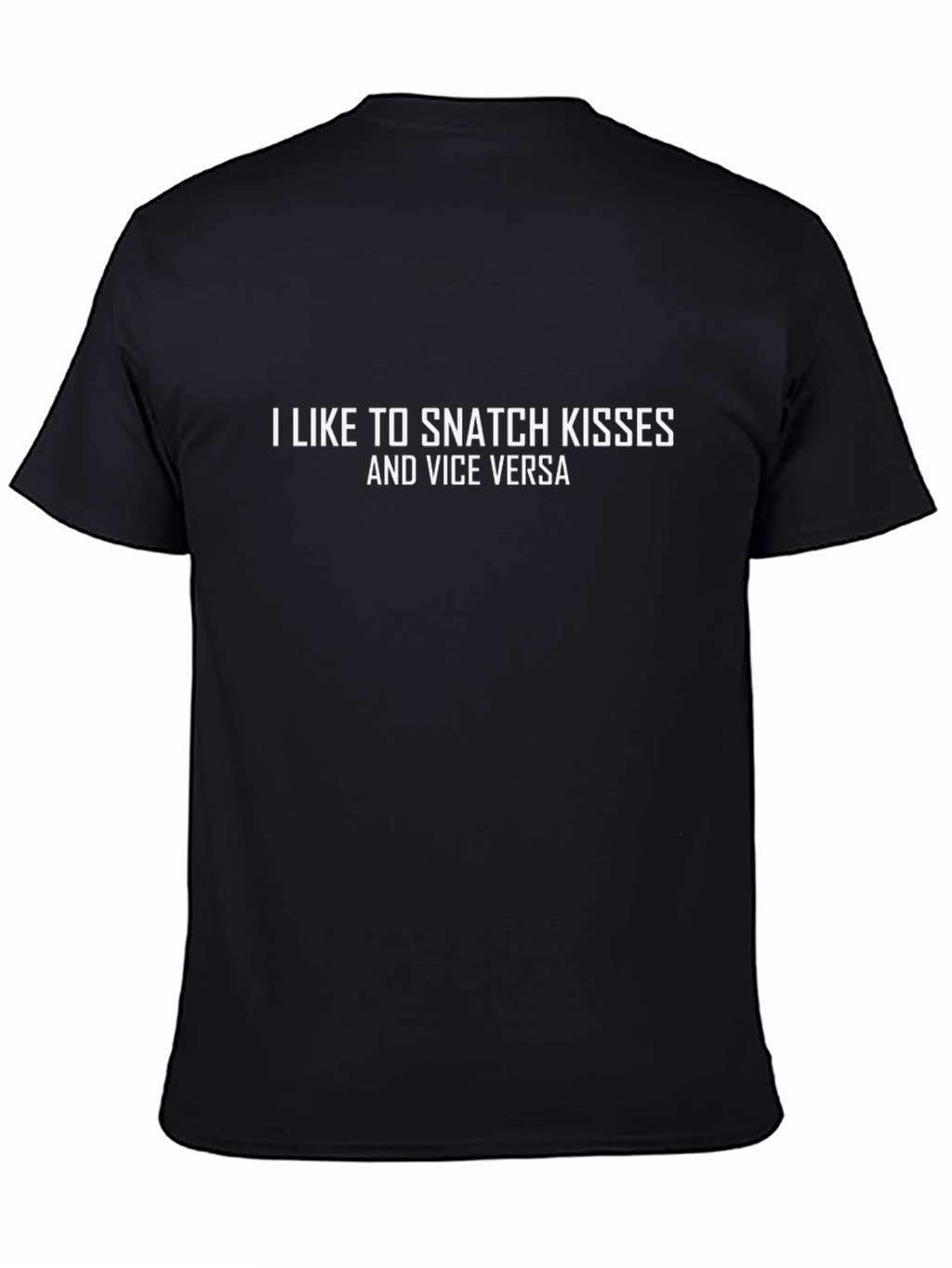 Snatch Kisses Graphic Tee - Funny Statement T-Shirt