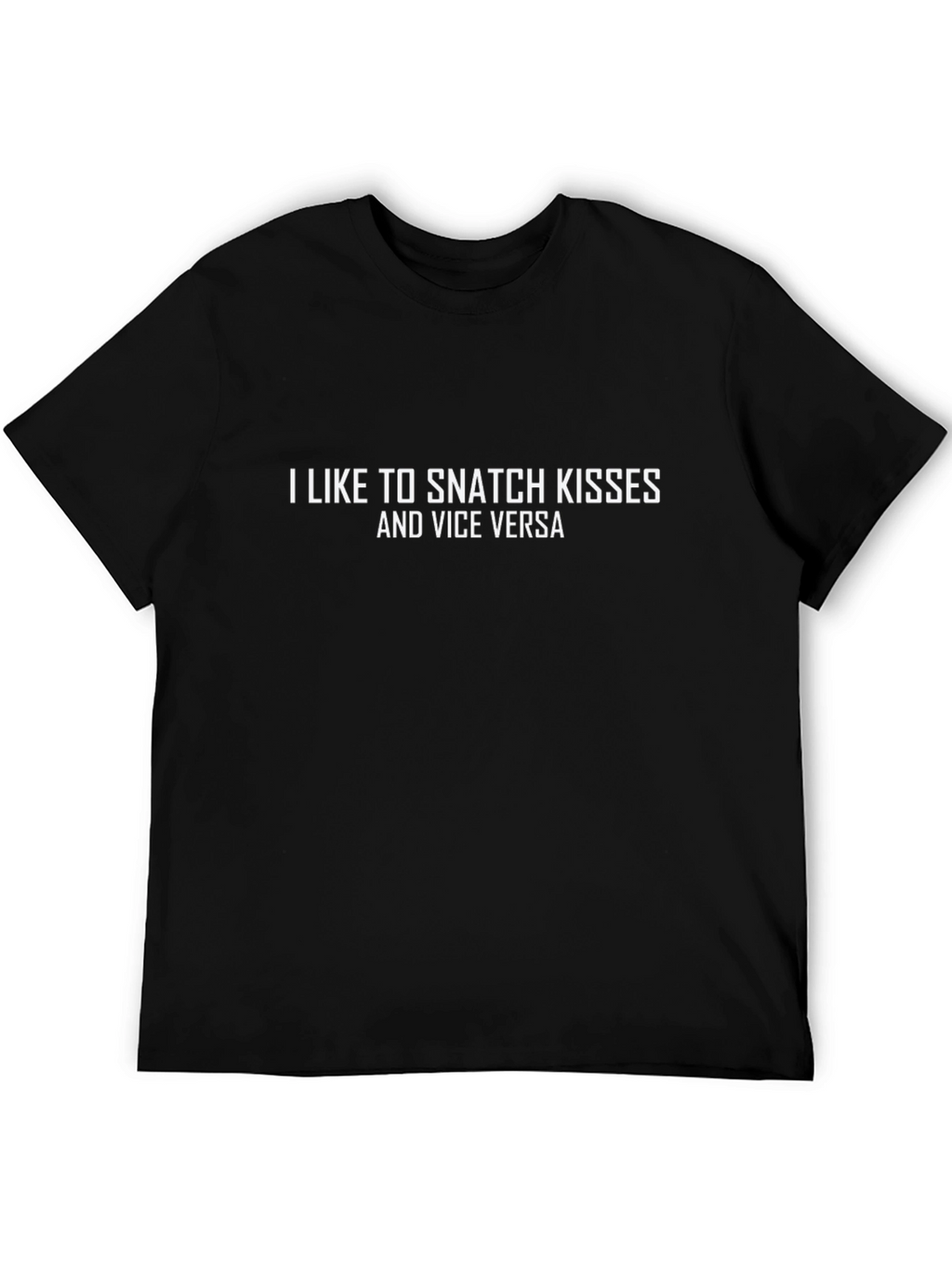 Snatch Kisses Graphic Tee - Funny Statement T-Shirt