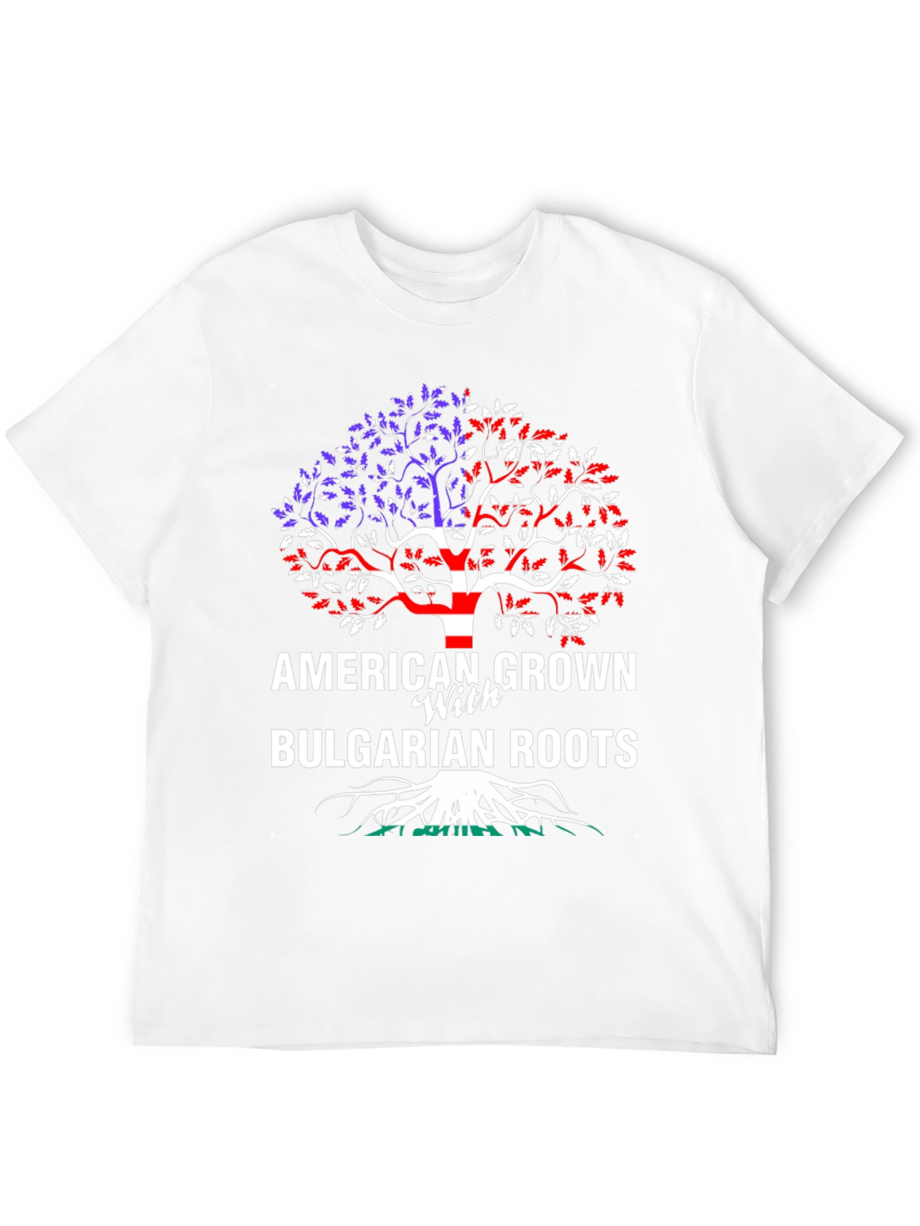 American Grown with Bulgarian Roots T-Shirt