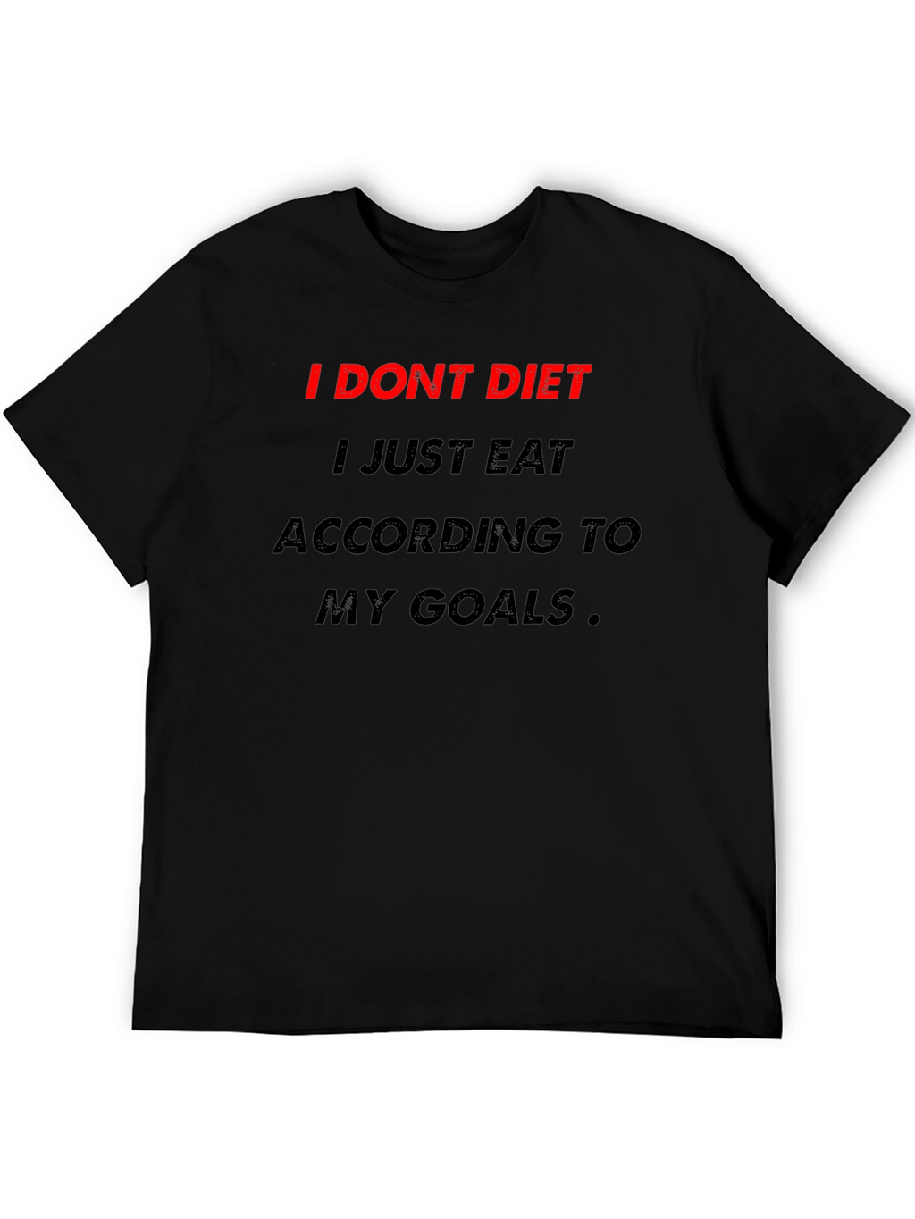 Motivational Diet T-Shirt