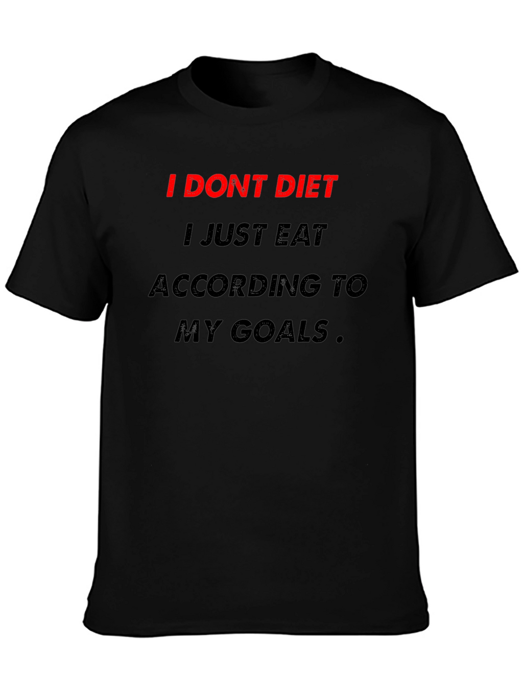 Motivational Diet T-Shirt