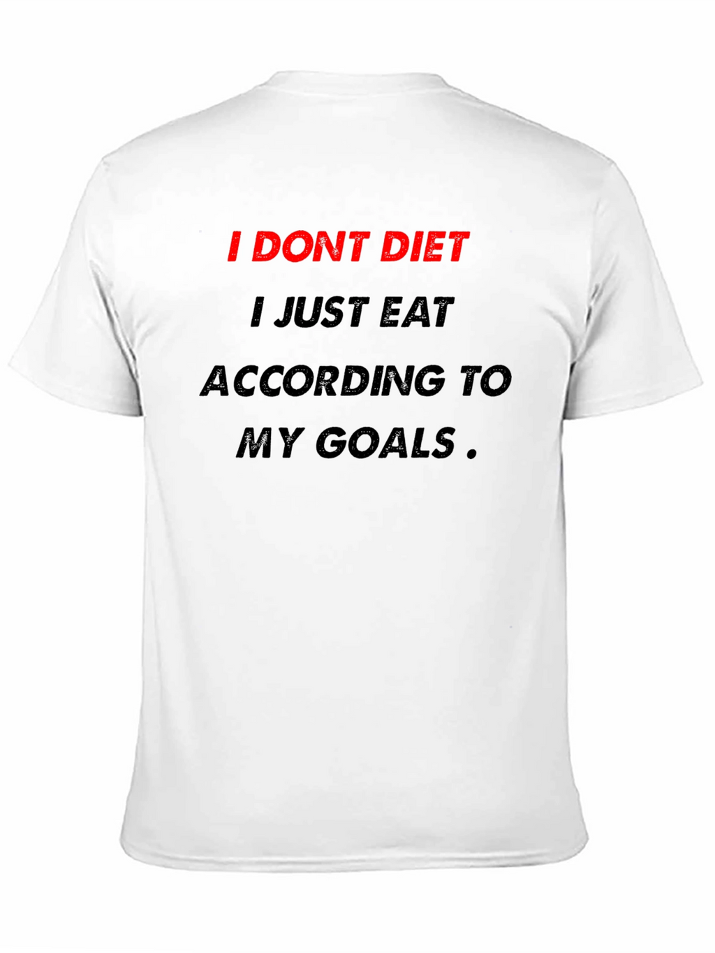 Motivational Diet T-Shirt