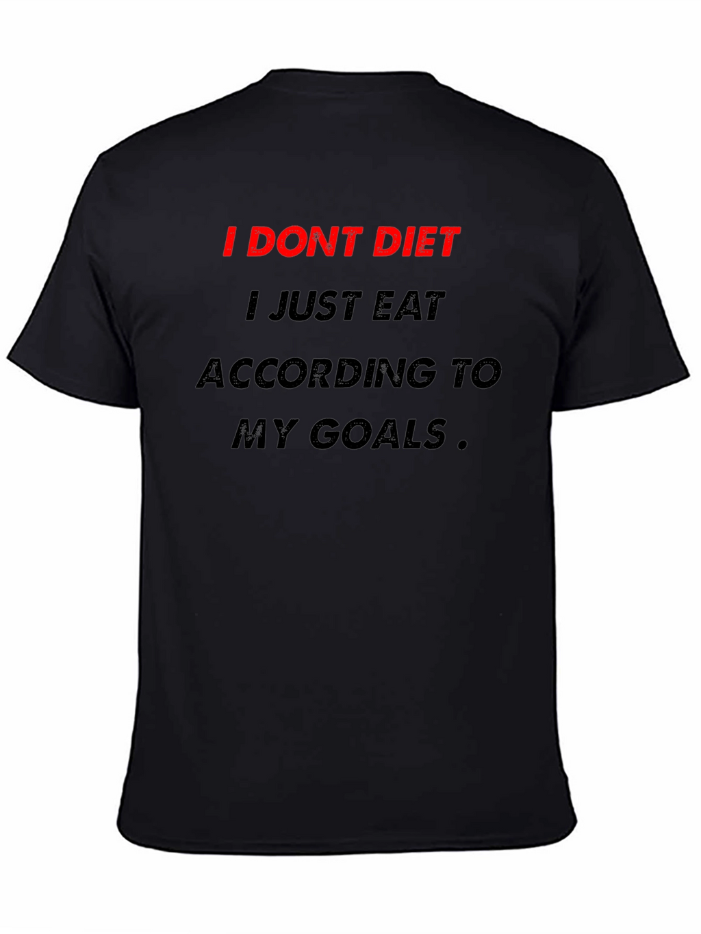Motivational Diet T-Shirt