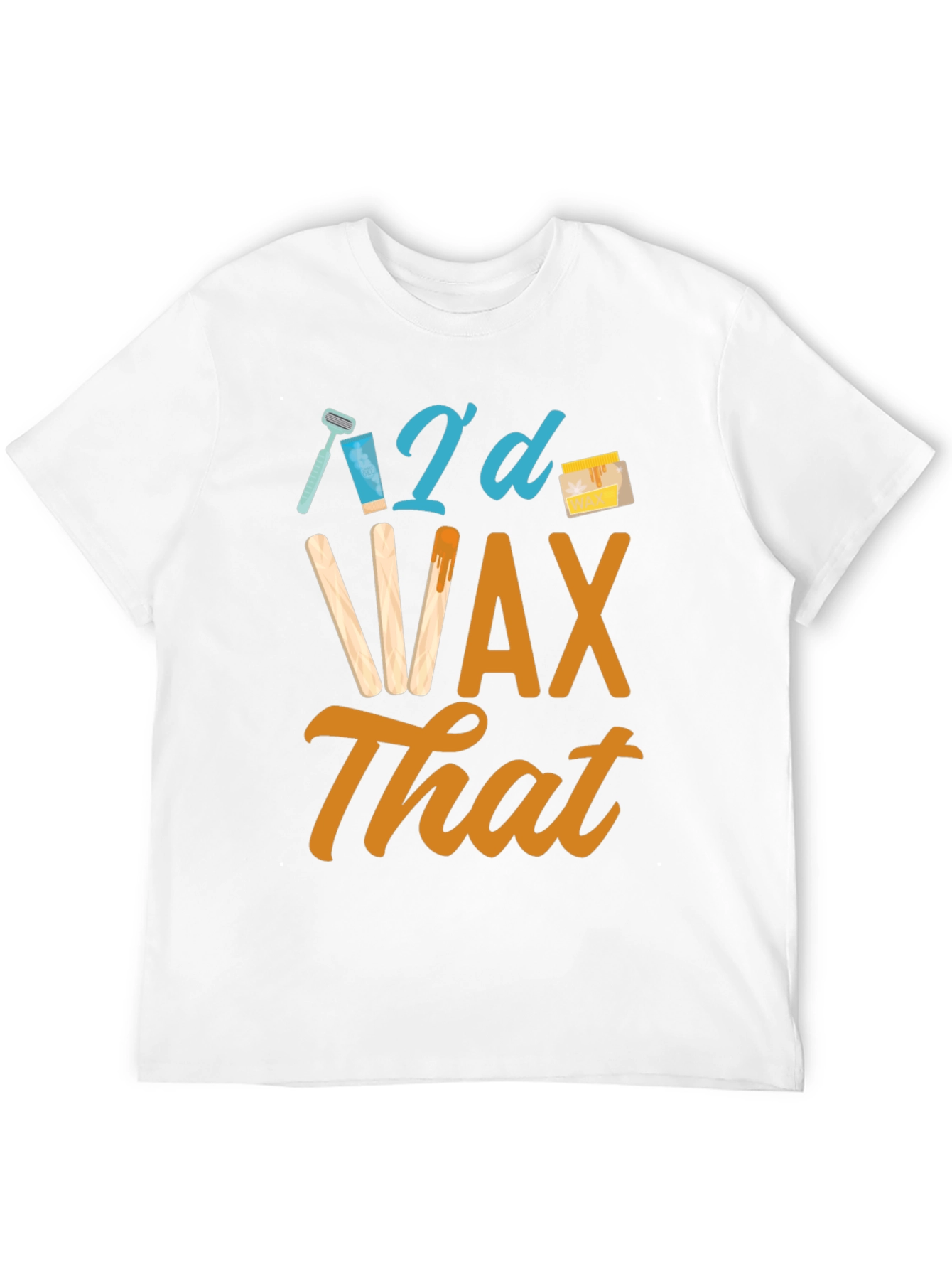 Id Wax That Funny T-Shirt