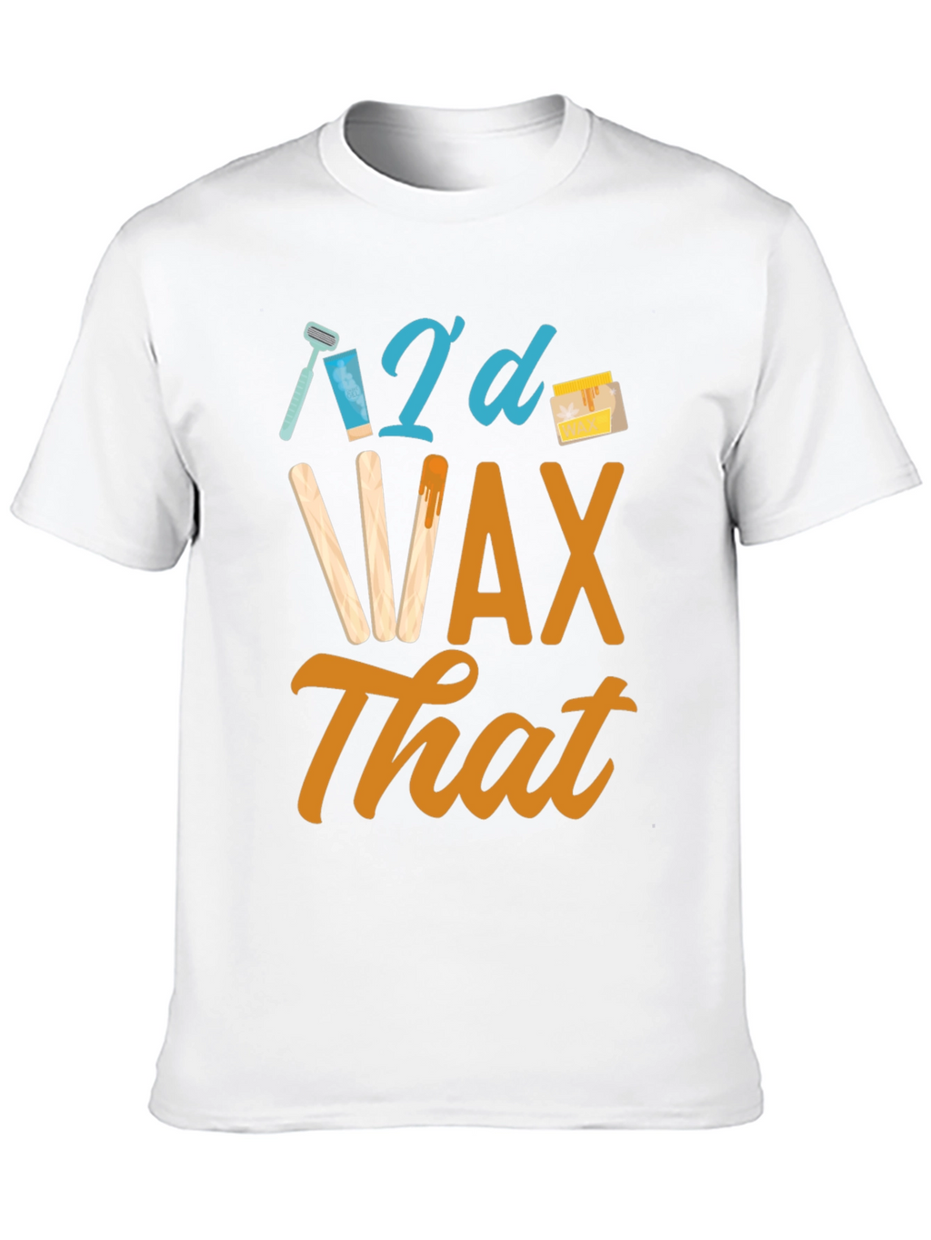 Id Wax That Funny T-Shirt