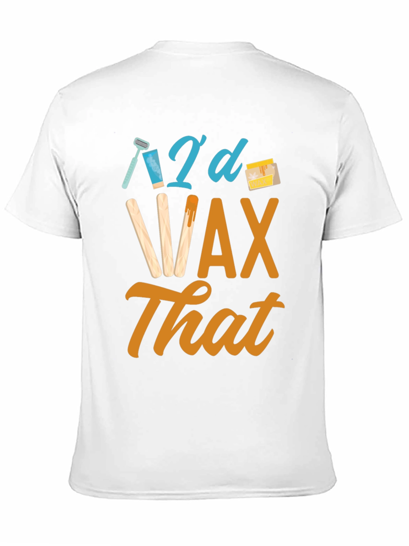 Id Wax That Funny T-Shirt
