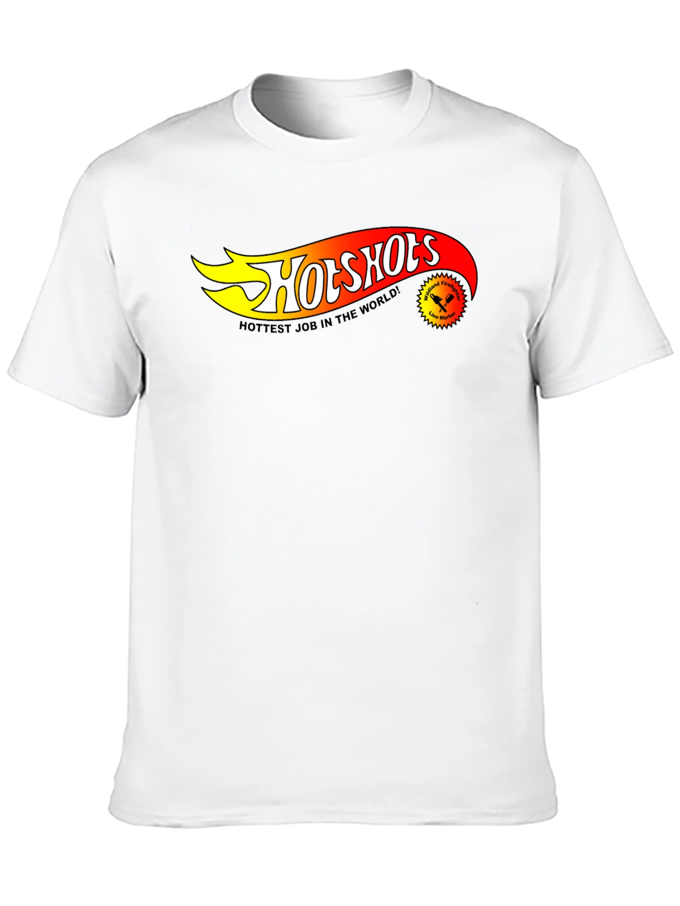 Hotshots Wildland Firefighter T-Shirt - Hottest Job