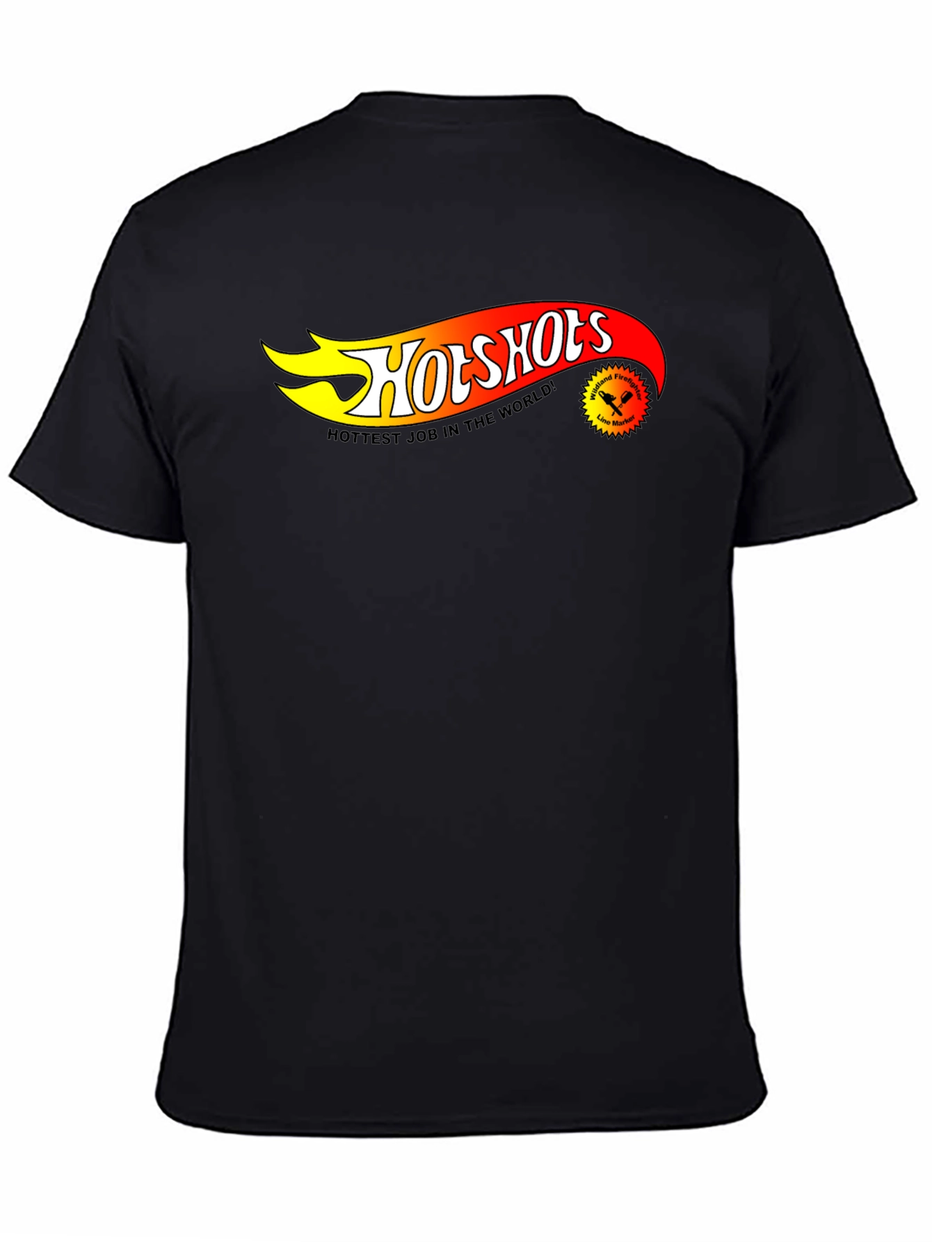 Hotshots Wildland Firefighter T-Shirt - Hottest Job