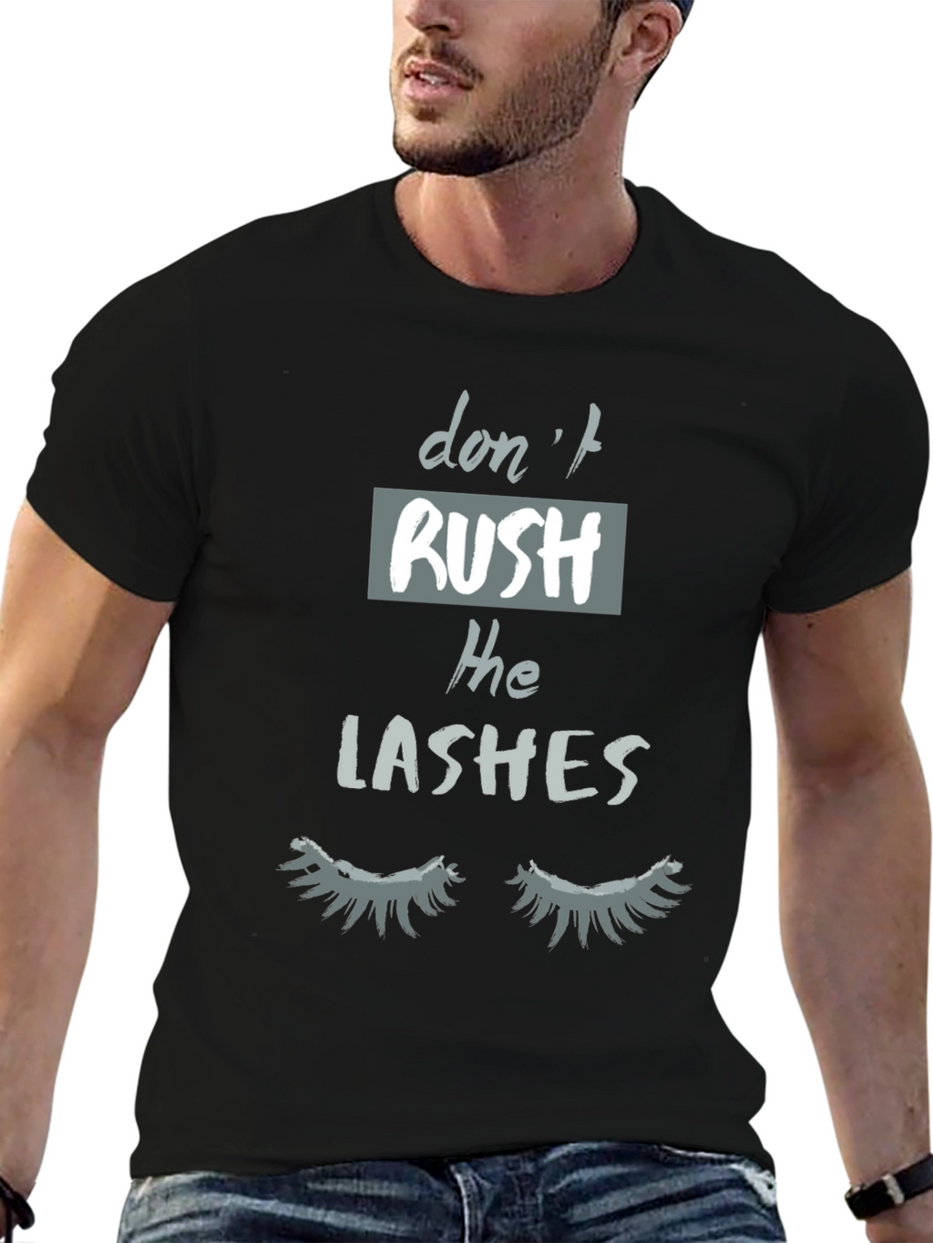 Dont Rush The Lashes Graphic Tee