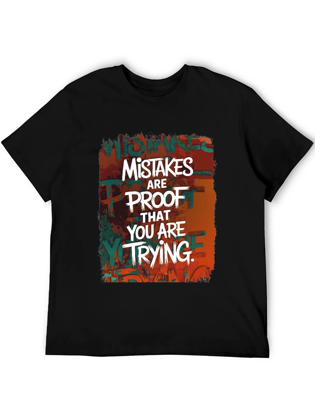 Mistakes are Proof T-Shirt - Inspiring Graphic Tee