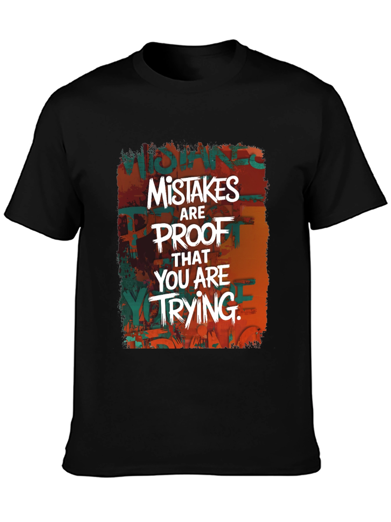 Mistakes are Proof T-Shirt - Inspiring Graphic Tee