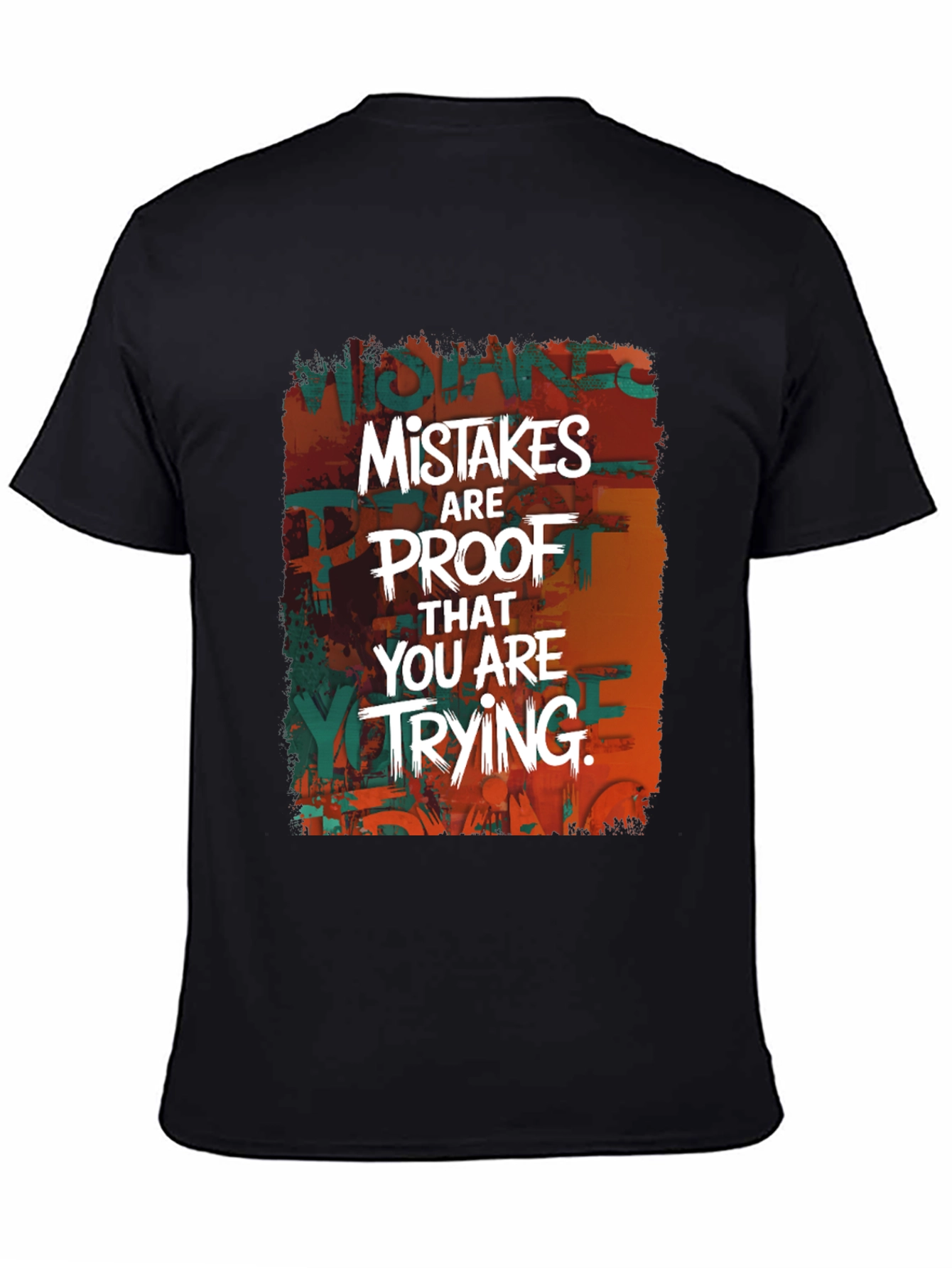 Mistakes are Proof T-Shirt - Inspiring Graphic Tee