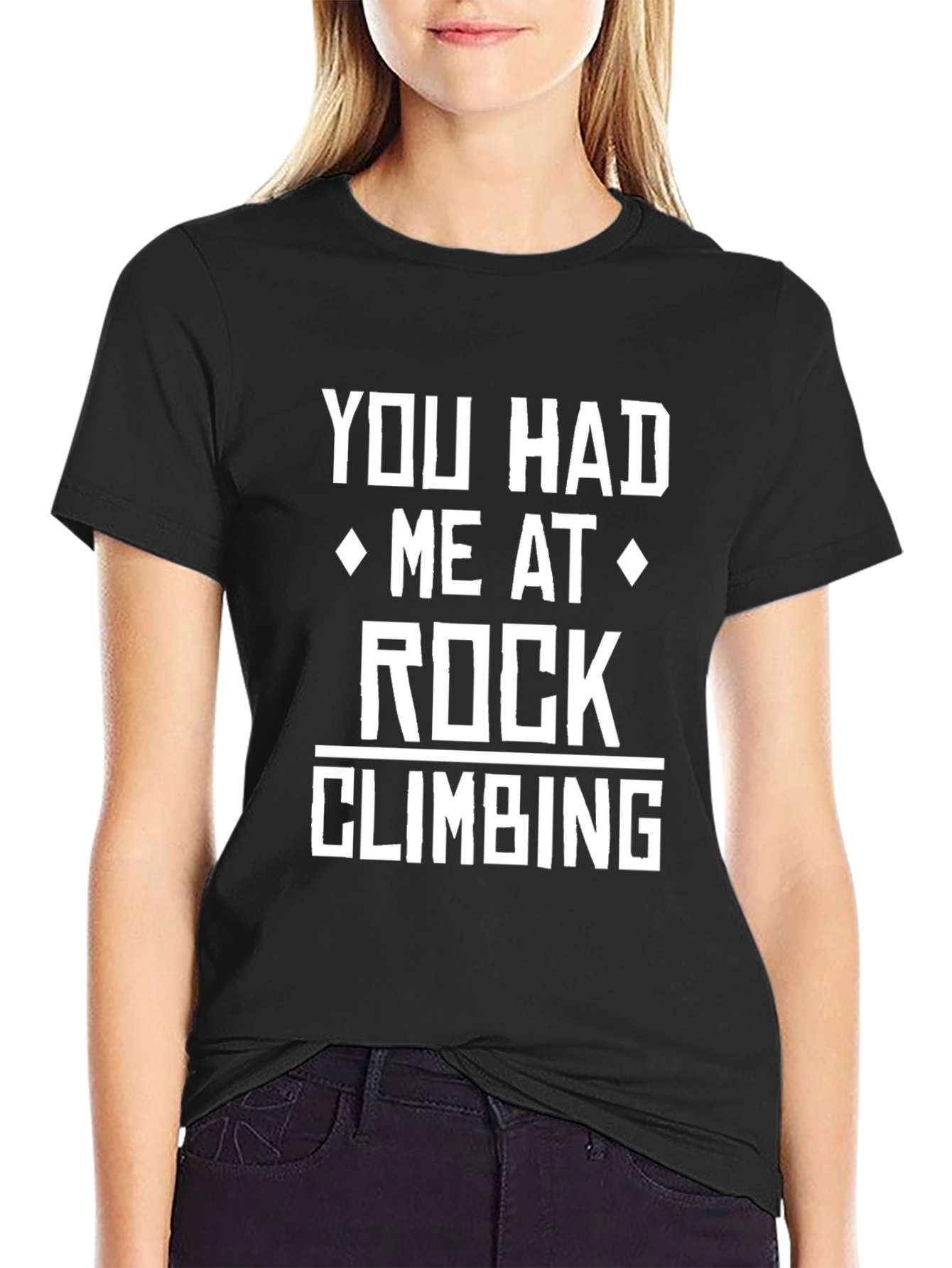 Rock Climbing T-Shirt - You Had Me at Rock Climbing