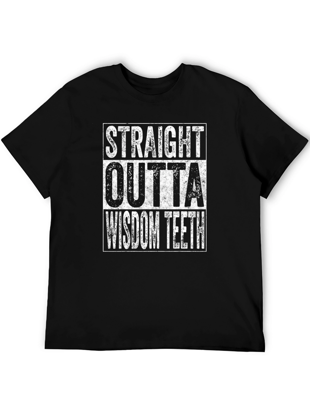 Straight Outta Wisdom Teeth T-Shirt