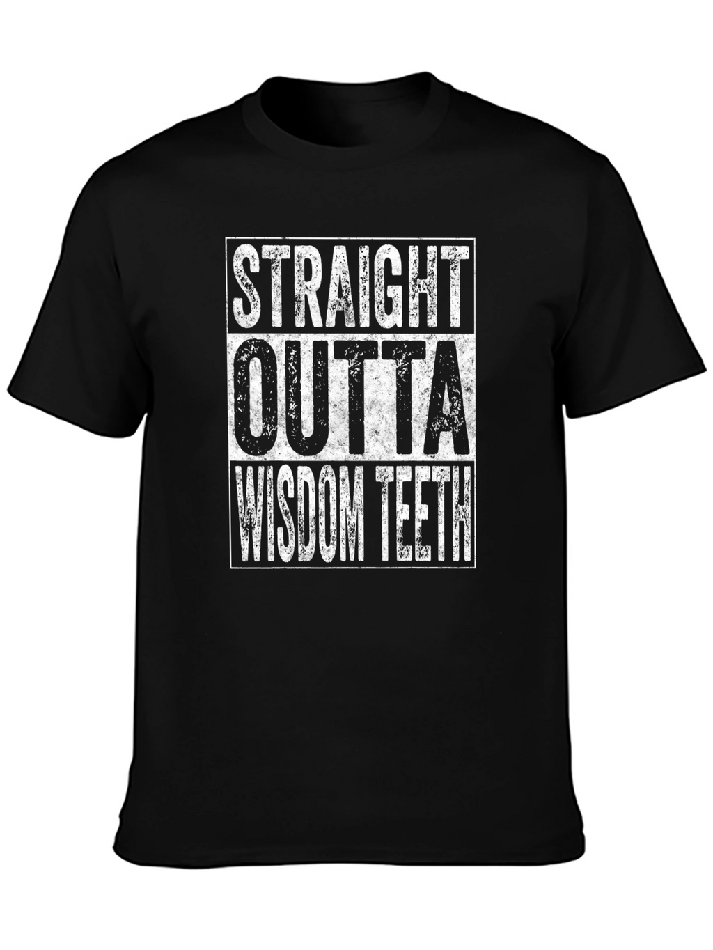 Straight Outta Wisdom Teeth T-Shirt