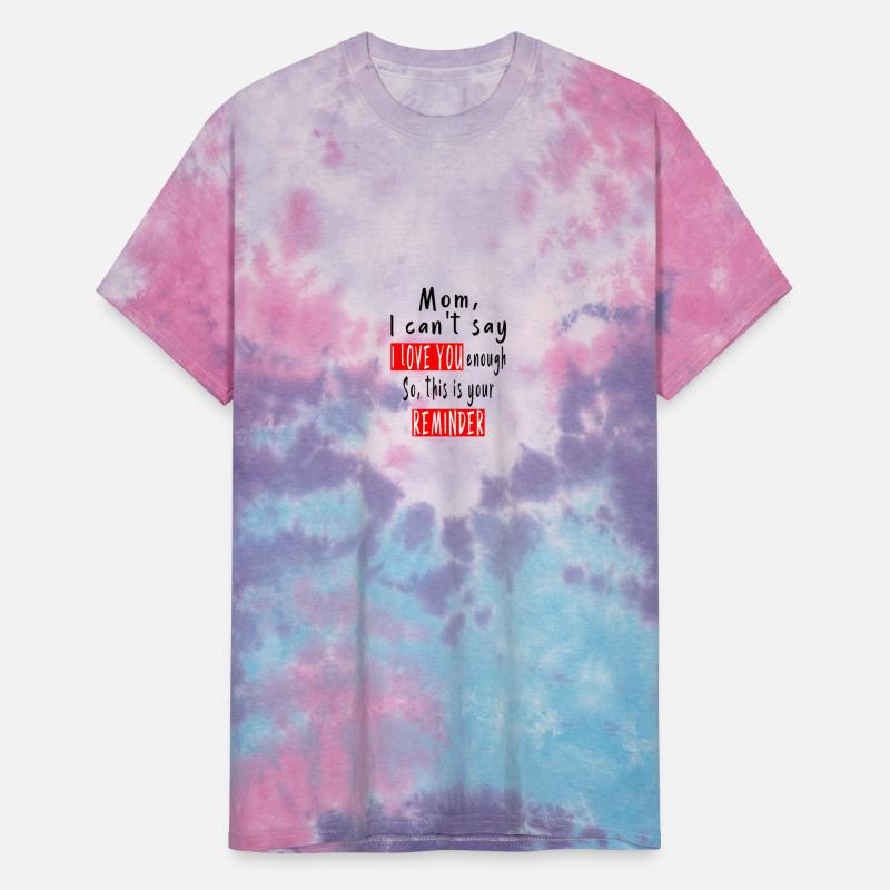 Mom, I can't say I love you enough...