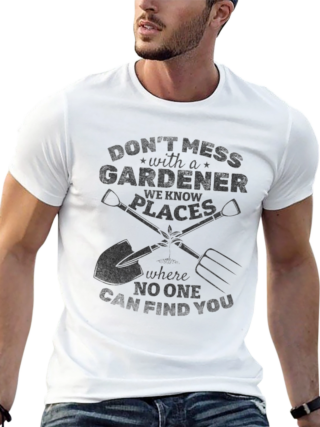 Gardener Graphic Tee - Dont Mess with a Gardener