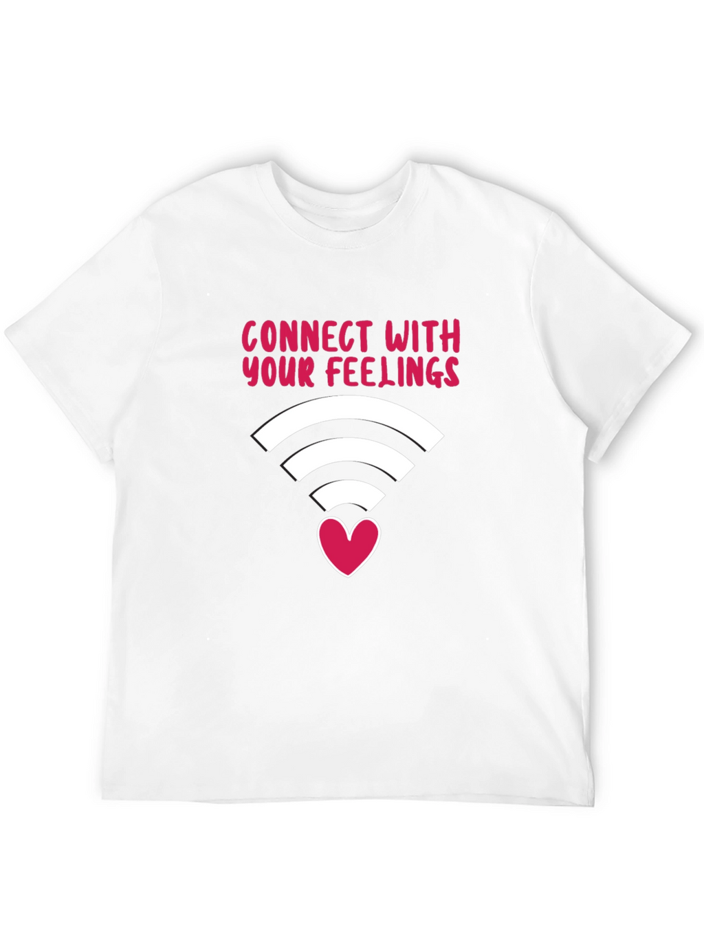 Connect With Your Feelings T-Shirt