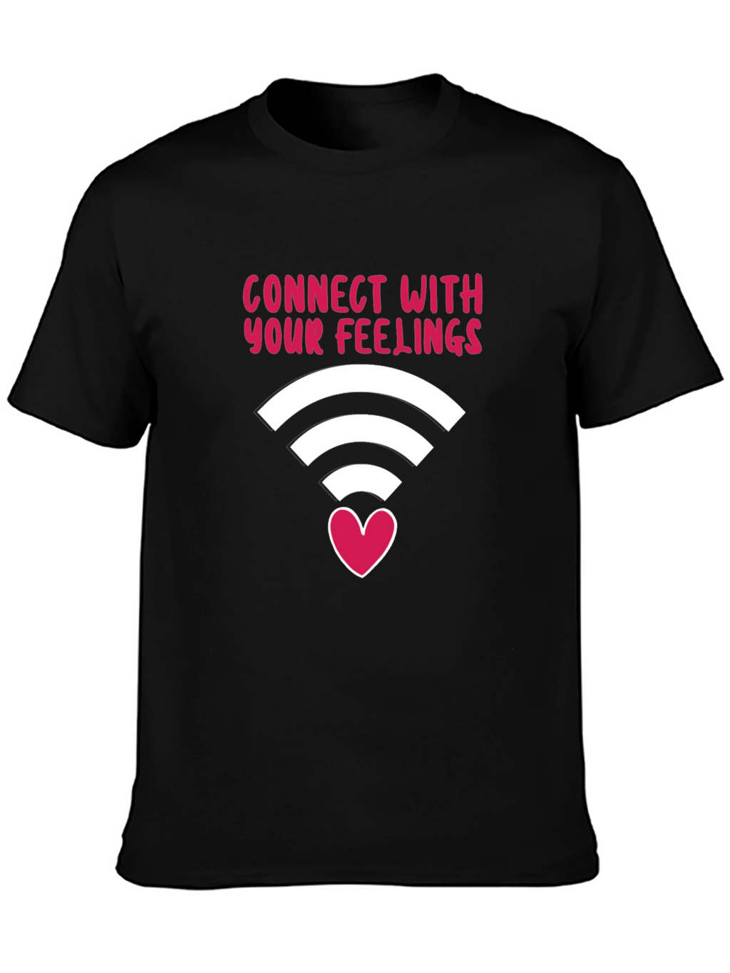 Connect With Your Feelings T-Shirt