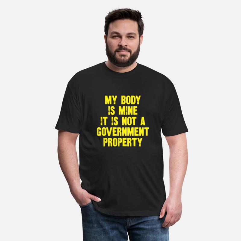 my body is mine it is not a government property