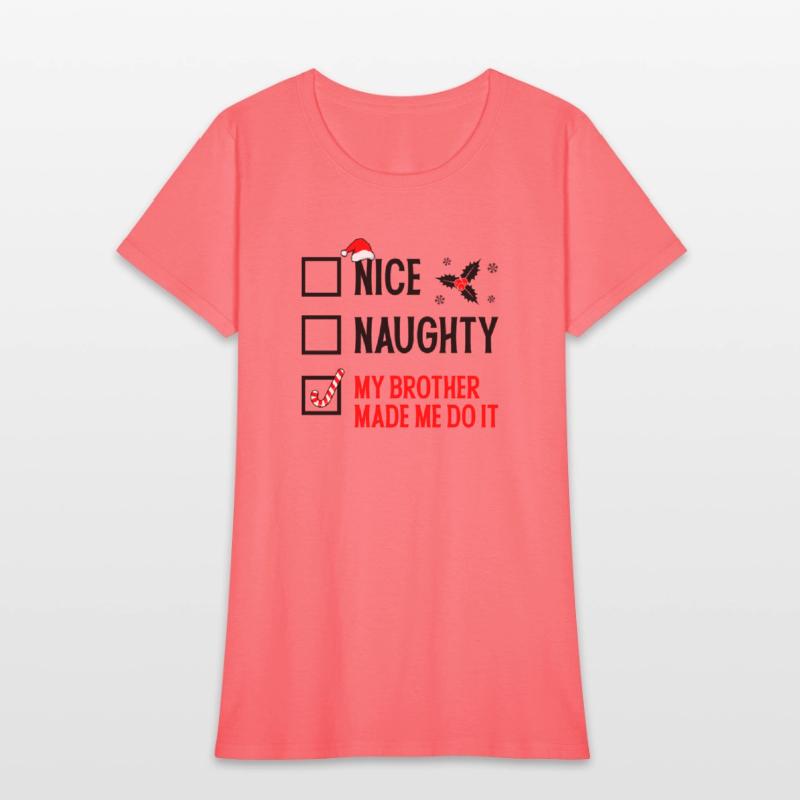 My Brother Made Me Do It - Funny Christmas Tee