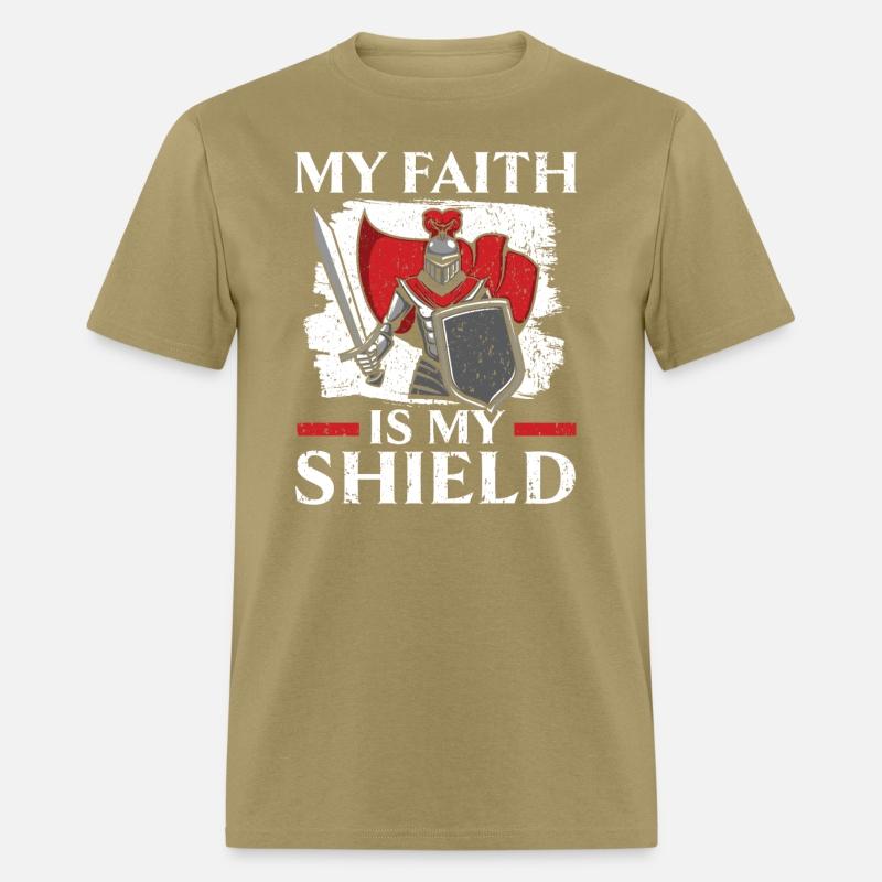 My Faith Is My Shield Knight Knighthood Warrior