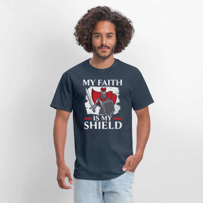 My Faith Is My Shield Knight Knighthood Warrior