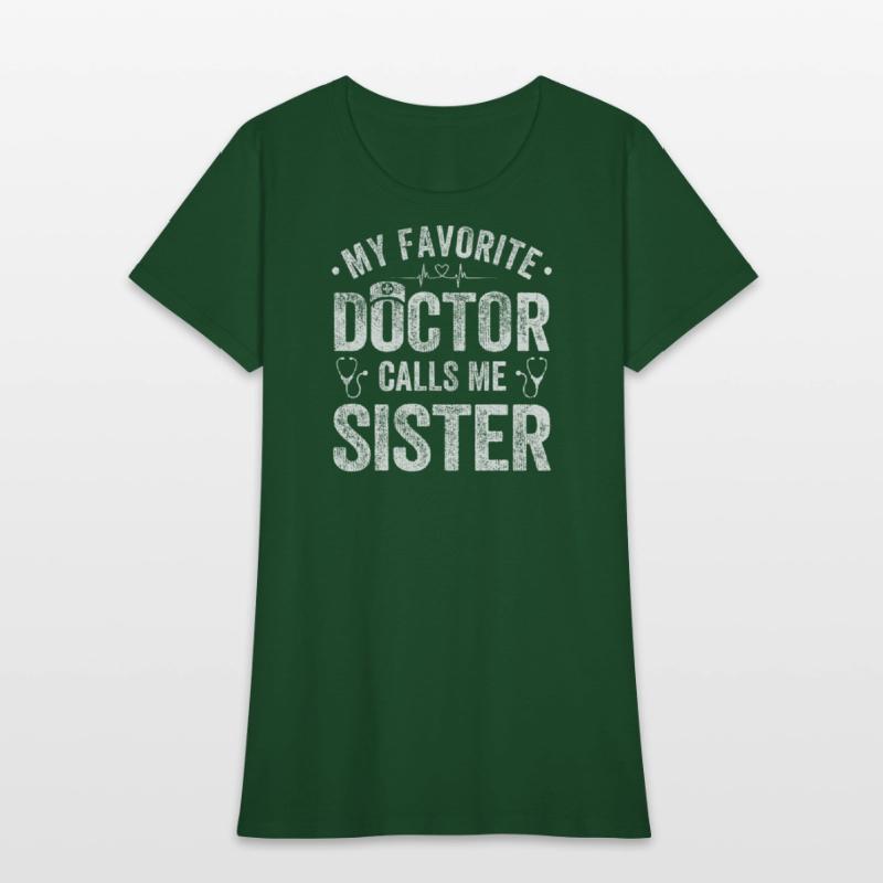 My Favorite Doctor Calls Me Sister Saying