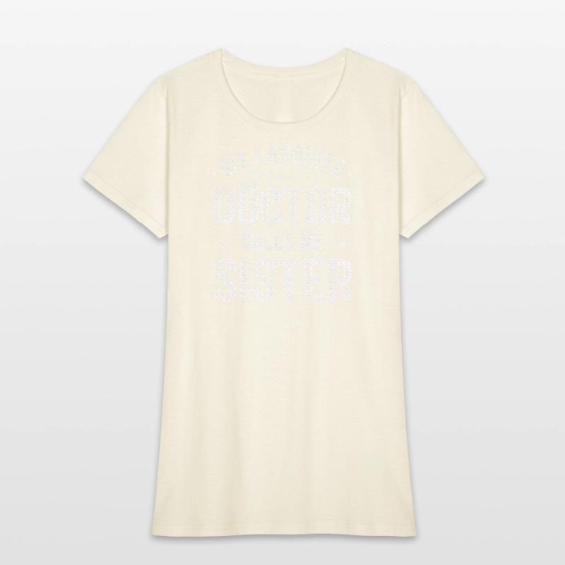 My Favorite Doctor Calls Me Sister Saying