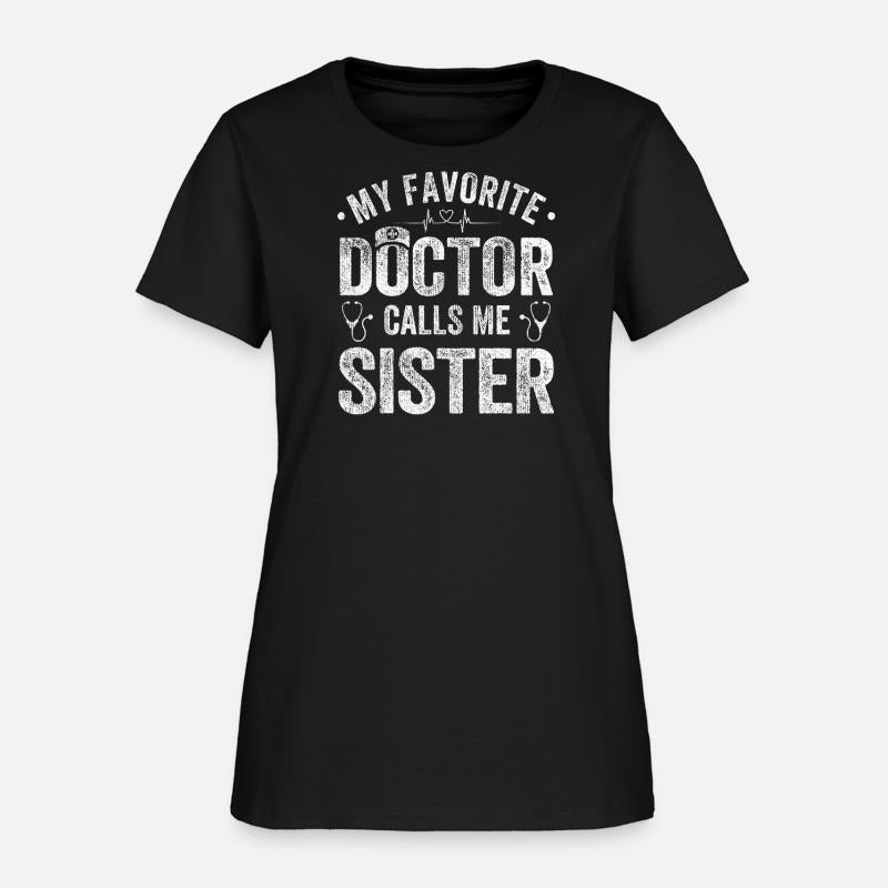 My Favorite Doctor Calls Me Sister Saying