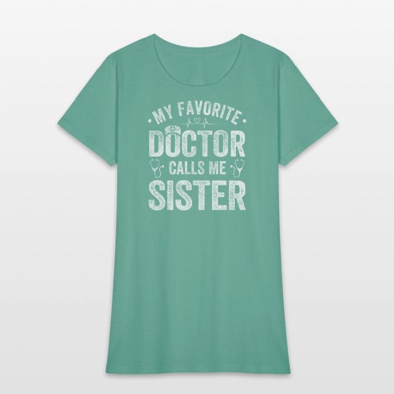 My Favorite Doctor Calls Me Sister Saying