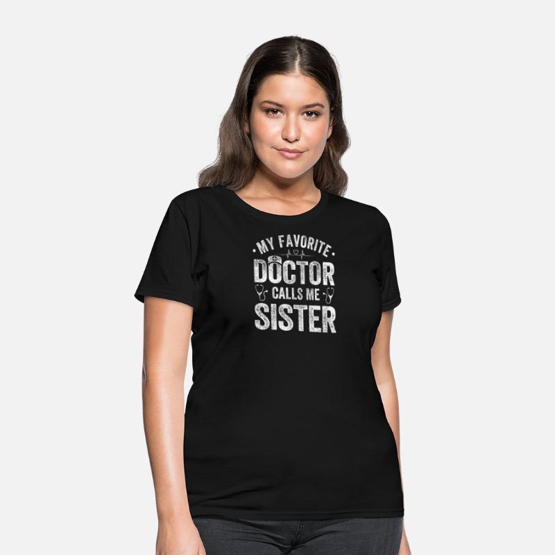 My Favorite Doctor Calls Me Sister Saying