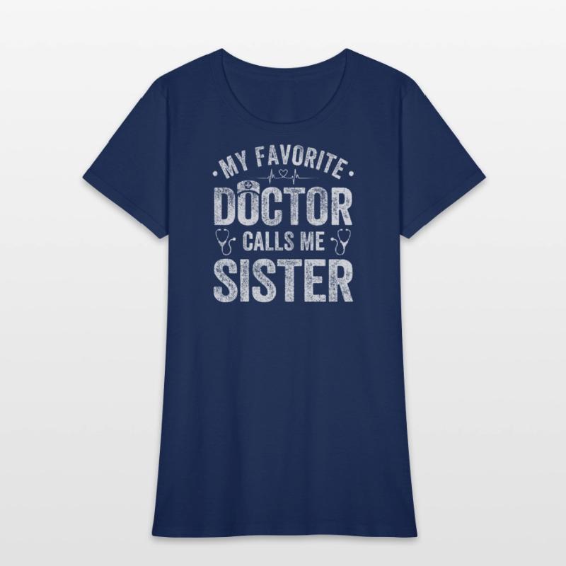 My Favorite Doctor Calls Me Sister Saying