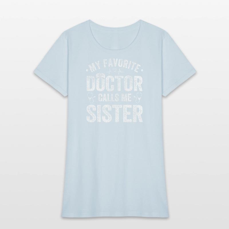 My Favorite Doctor Calls Me Sister Saying