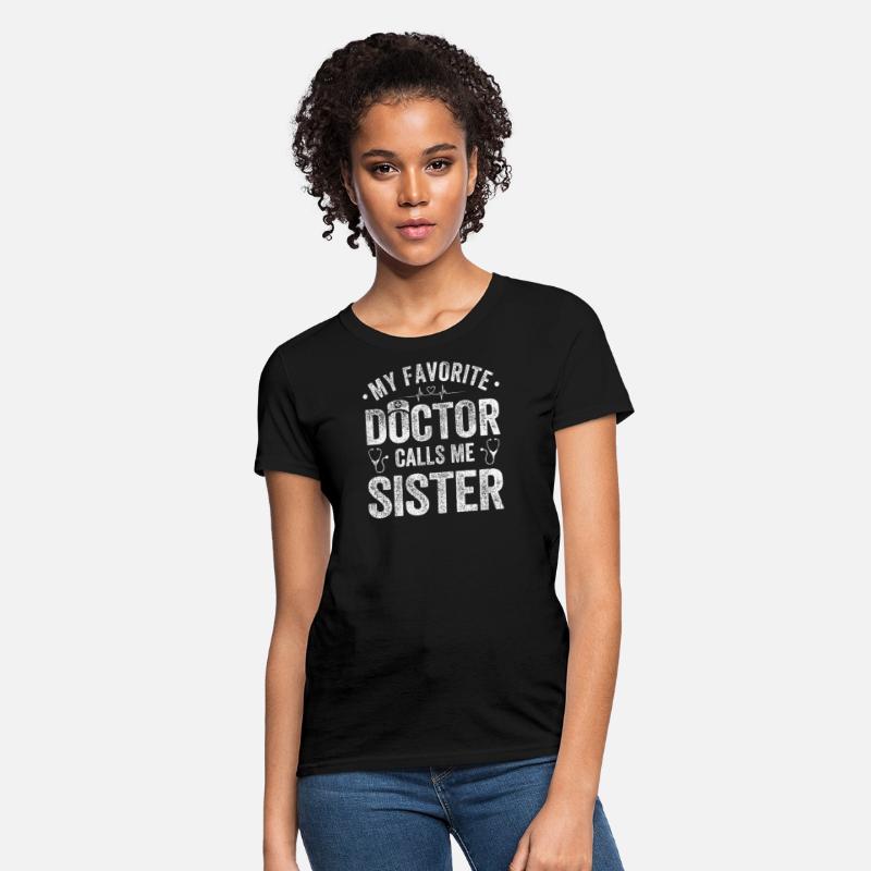 My Favorite Doctor Calls Me Sister Saying