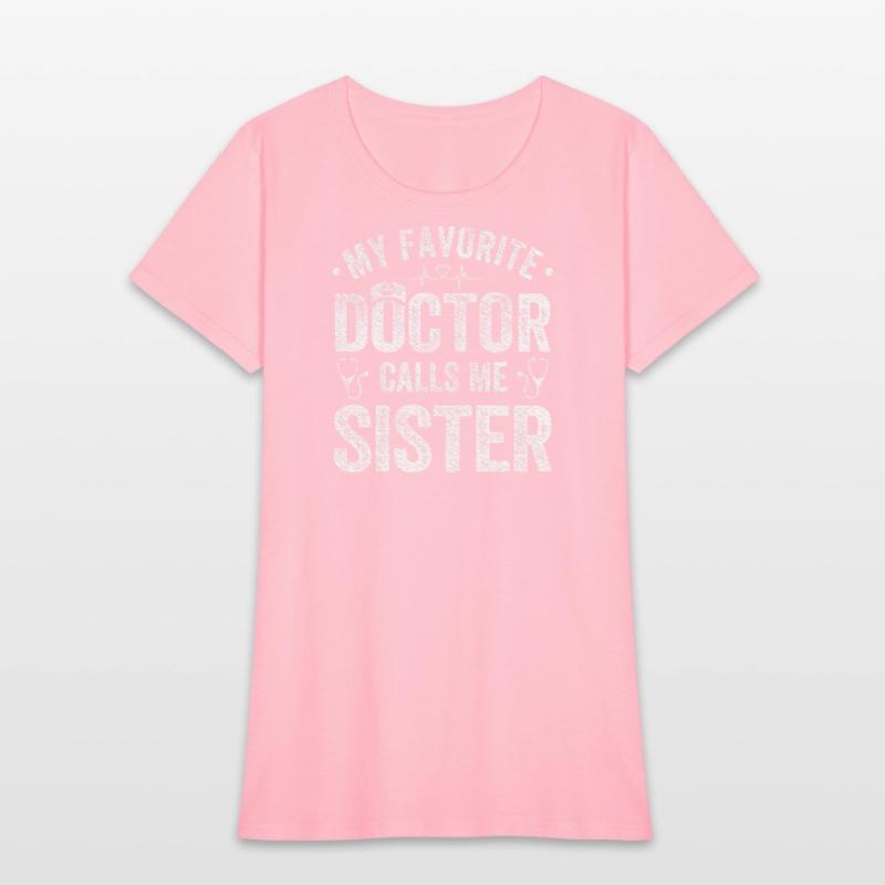 My Favorite Doctor Calls Me Sister Saying